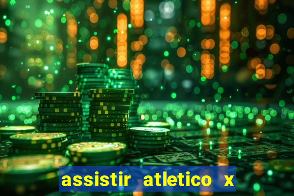 assistir atletico x botafogo futemax